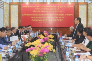 Đoàn giám sát liên hợp Ủy ban Đối ngoại Quốc hội Việt Nam – Lào làm việc tại Quảng Trị