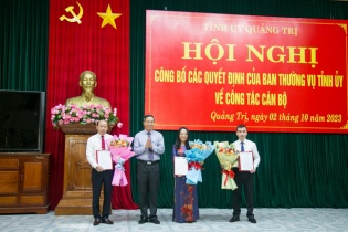 Quảng Trị công bố các quyết định của Ban Thường vụ Tỉnh ủy về công tác cán bộ