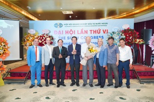 Đại hội VAFIE: Nâng tầm vai trò xúc tiến và kết nối đầu tư FDI