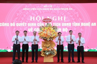 Điều động, bổ nhiệm Giám đốc Bệnh viện Hữu nghị Đa khoa Nghệ An