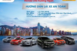 Honda Ôtô Kường Ngân hướng dẫn lái xe An toàn cho các khách hàng thân thiết
