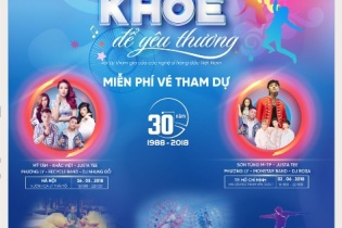 Sống Khỏe để yêu thương: Sự kiện âm nhạc “bom tấn” ngay đầu hè 2018 