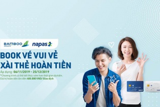 “Book vé vui vẻ, xài thẻ hoàn tiền” cùng Bamboo Airways và thẻ nội địa Napas