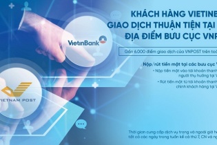 Khách hàng VietinBank giao dịch thuận tiện tại các điểm bưu cục VNPost