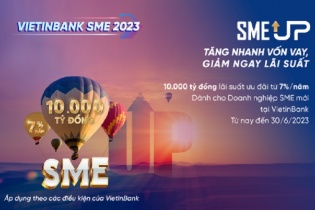 VietinBank tung Gói SME UP 10.000 tỷ đồng ưu đãi lãi suất