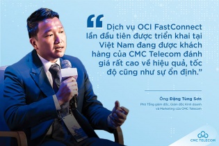 CMC Telecom là nhà mạng viễn thông Việt Nam đầu tiên cung cấp kết nối trực tiếp đến Oracle Cloud thông qua OCI FastConnect