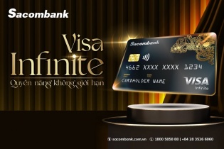 "Sống phong cách - Không giới hạn" với Sacombank Visa Infinite