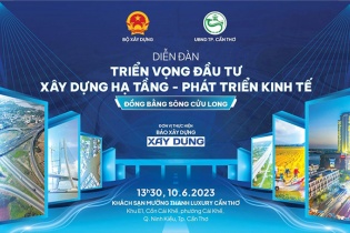 Đầu tư xây dựng hạ tầng tại vùng Đồng bằng sông Cửu Long - Tiềm năng lớn để phát triển kinh tế khu vực