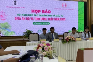 Hội nghị Thương mại và Đầu tư Ấn Độ - Đồng Tháp sẽ diễn ra từ 27- 29/6/2023