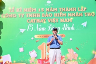 Công ty TNHH Bảo hiểm nhân thọ Cathay Việt Nam kỷ niệm 15 năm hoạt động tại Việt Nam