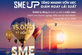 VietinBank tăng quy mô gói ưu đãi lãi suất SME UP lên 15.000 tỷ đồng
