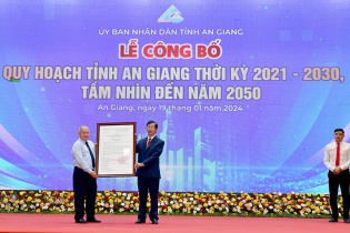 Quy hoạch tỉnh An Giang là dấu mốc quan trọng trong lịch sử phát triển