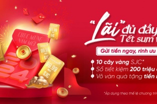 Nhận ngay 10 cây vàng SJC khi gửi tiền tại VietinBank