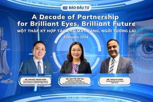 Báo Đầu tư sẽ tổ chức talkshow "Một thập kỷ hợp tác cho mắt sáng, ngời tương lai"
