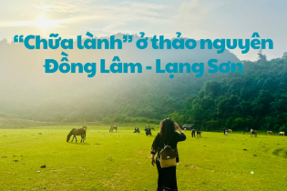 “Chữa lành” ở thảo nguyên Đồng Lâm - Lạng Sơn