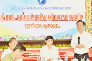 Bạc Liêu: Chủ tịch tỉnh "cà phê sáng" với doanh nghiệp để lắng nghe, gỡ khó