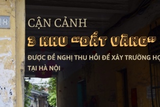 Cận cảnh 3 khu "đất vàng" được đề nghị thu hồi để xây trường học tại Hà Nội