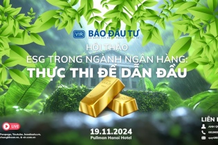 Báo Đầu tư tổ chức Hội thảo ESG trong ngành ngân hàng