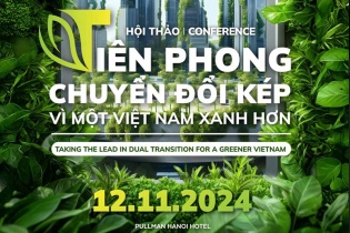 Tiên phong Chuyển đổi kép vì một Việt Nam xanh hơn