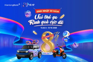 KienlongBank tung “siêu bão” quà tặng 8 tỷ đồng mừng sinh nhật 30 năm