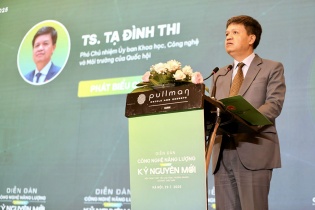 Diễn đàn Công nghệ năng lượng trong kỷ nguyên mới: Nền tảng thiết yếu cho tăng trưởng nhanh và phát thải thấp 