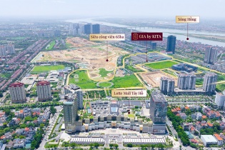 “Siết” quỹ đất ven sông Hồng, GIA by KITA khẳng định vị thế đắt giá