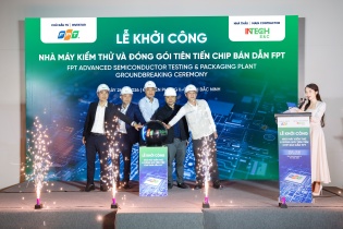 INTECH E&C vinh dự đồng hành triển khai nhà máy kiểm thử và đóng gói chip bán dẫn đầu tiên do người Việt làm chủ