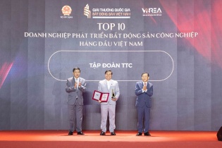 Tập đoàn TTC được vinh danh Top 10 Doanh nghiệp phát triển Bất động sản Công nghiệp hàng đầu Việt Nam 