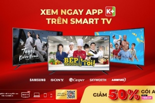 App K+ trở thành ứng dụng mặc định trên các thương hiệu Smart TV hàng đầu