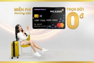BAC A BANK miễn nhiều loại phí dành cho chủ thẻ tín dụng quốc tế