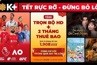 K+ mang đến chương trình giải trí bùng nổ trong dịp Tết Nguyên đán 2025