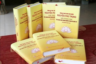 Ra mắt cuốn sách “Tổng Bí thư, Chủ tịch nước Nguyễn Phú Trọng với tình cảm Nhân dân trong nước và bạn bè quốc tế”