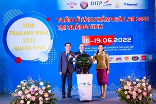 Lần đầu tiên, Tuần lễ Sản phẩm Thái Lan 2022 được tổ chức tại Quảng Ninh