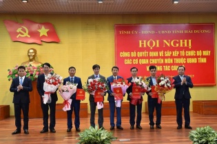 Hải Dương công bố quyết định thành lập và bổ nhiệm lãnh đạo 5 sở mới