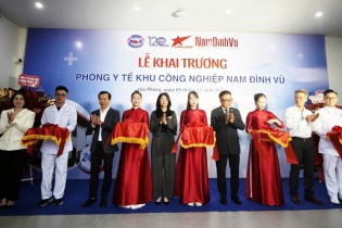 Hải Phòng: Khai trương phòng Y tế trong KCN Nam Đình Vũ, hướng tới phát triển bền vững
