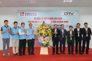 Foxconn sản xuất lô sản phẩm đầu tiên tại Quảng Ninh