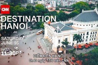 CNN phát sóng 15 phim quảng bá du lịch Hà Nội 