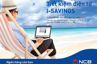 NCB ưu đãi cho khách hàng gửi tiết kiệm điện tử I – Savings