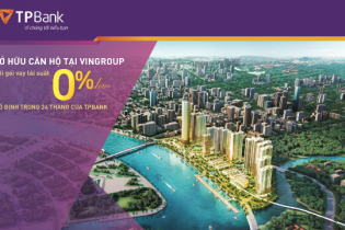 Sở hữu căn hộ cao cấp Vingroup chỉ với lãi suất 0% của TPBank