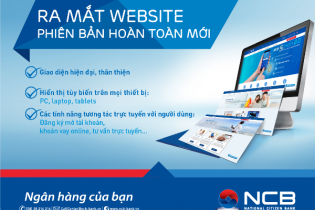  NCB ra mắt website mới, cho phép khách hàng tự tính lãi suất