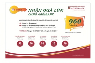 Nhiều cơ hội trúng thưởng lớn khi mở tài khoản của Agribank hè 2017