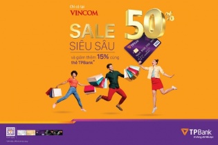 Ưu đãi khủng gần 60% cho chủ thẻ tín dụng TPBank khi mua sắm tại Vincom