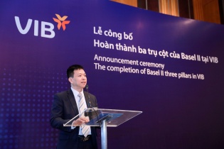 VIB là ngân hàng đầu tiên hoàn thành cả 3 trụ cột Basel II tại Việt Nam 