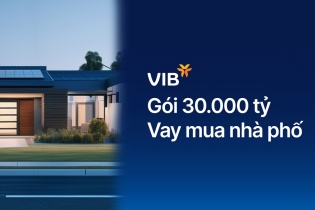 VIB ra mắt gói vay nhà phố 30.000 tỷ đồng, lãi suất chỉ 5,9%, miễn trả gốc đến 48 tháng   