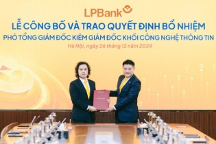 LPBank bổ nhiệm Phó tổng giám đốc là chuyên gia trong lĩnh vực công nghệ thông tin