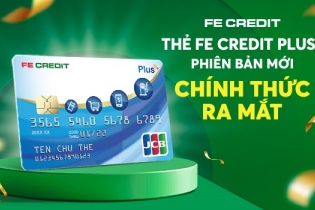 FE CREDIT ra mắt thẻ tín dụng mới - trợ lý tài chính đắc lực 