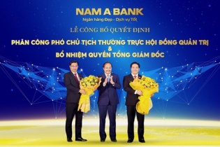 Nam A Bank bổ nhiệm Phó chủ tịch thường trực HĐQT và quyền Tổng giám đốc