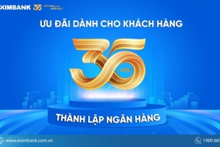 Món quà tri ân đặc biệt dành cho khách hàng nhân kỷ niệm 35 năm thành lập Eximbank