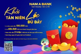  “Khởi tân niên - lộc đủ đầy” cùng Nam A Bank
