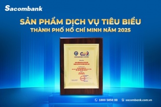 Sacombank lần thứ 3 được vinh danh "Sản phẩm - dịch vụ tiêu biểu TP.HCM"
